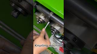 Knurling machine #screws #machine #cncmachine #knurling #cnc #threadrollingdie #foryou #factory