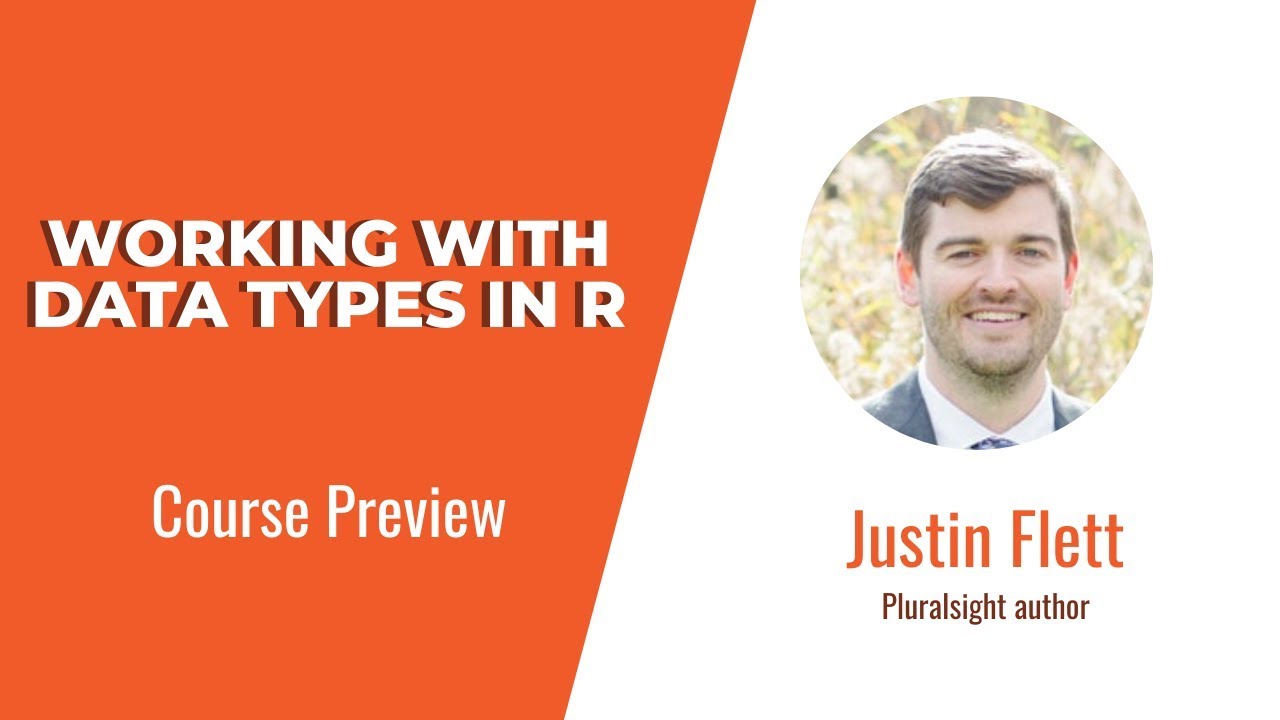 R Programming Skills: Working with Data Types in R Course Preview - YouTube