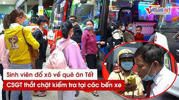 TP.HCM: Sinh viên đổ xô về quê ăn Tết Nguyên Đán, CSGT thắt chặt giao thông các bến xe