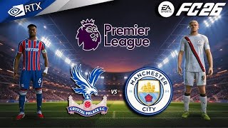 FC 26 | Crystal Palace vs Manchester City | Premier League | 14/12/2025 | PS5 Gameplay