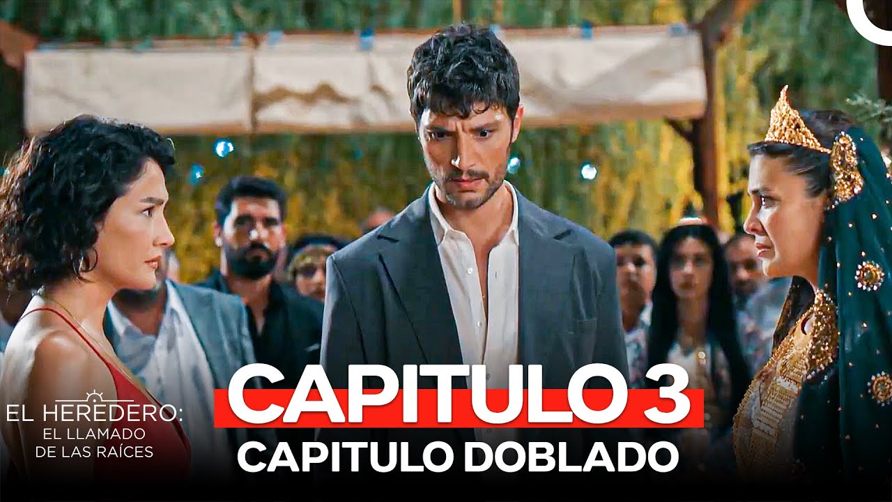 El Heredero: El Llamado de las Raíces Capitulo 3 (Doblado en Espanol)