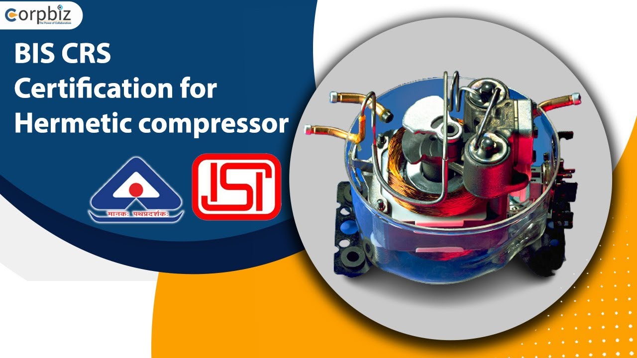 Bis Crs Certification For Hermetic Compressor Bis Certificate In