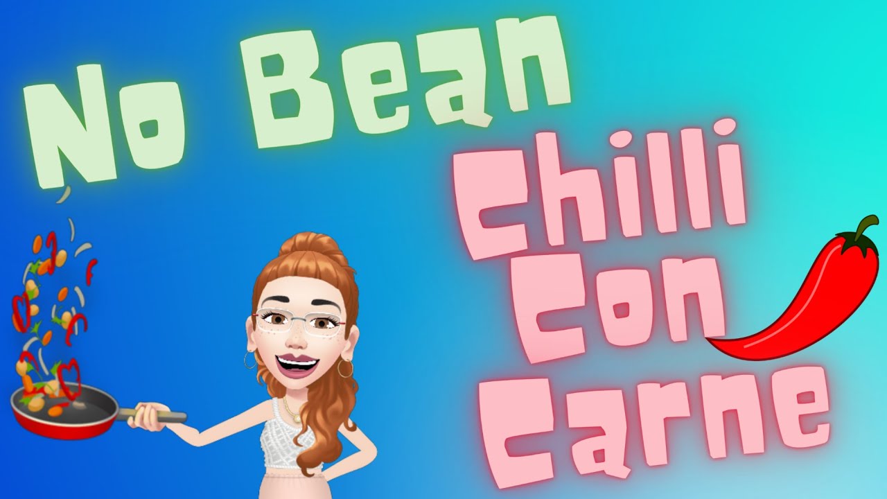 No Bean Chilli Con Carne You'll Love YouTube