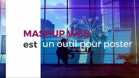 Mashup Web | Notre présentation