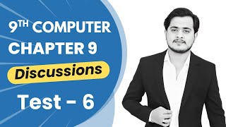 Test Discussions Chapter 9 | 9th Class Computer | CT6