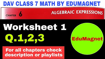 dav class 7 maths chapter 6 algebraic expressions worksheet 1 question 1 to 3  | EDUMAGNET