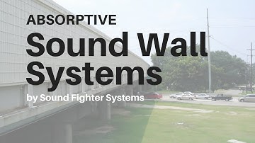 Absorptive Sound Wall Systems by Sound Fighter Systems
