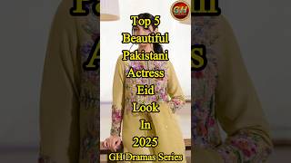 Download Lagu Top 5 Pakistani Actress Eid Ul Adha 2025 | Top 5 Pakistani Actress Eid Look 2025 |GH Drama MP3