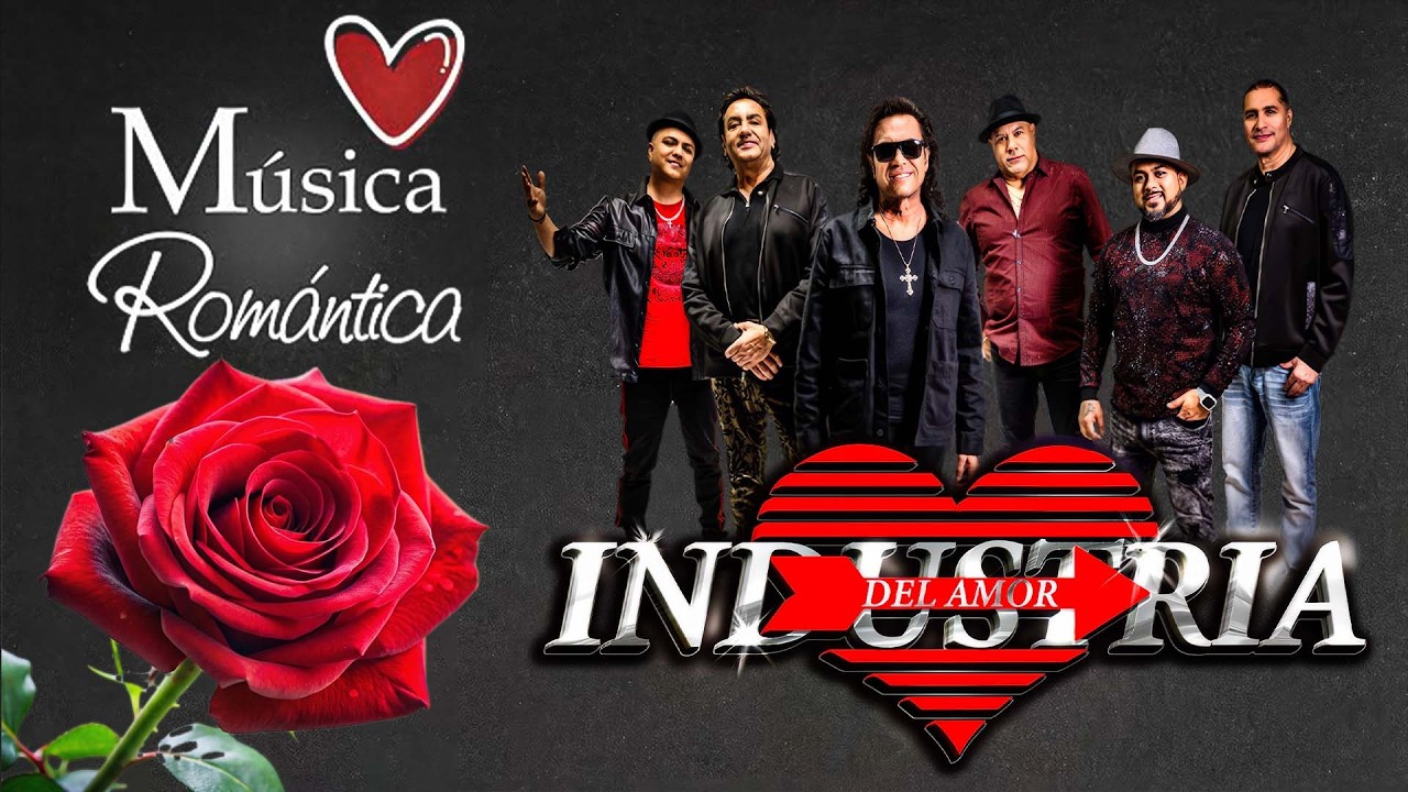 Industria del Amor Romanticas Mix 🔥 Exitos Inolvidables 💝