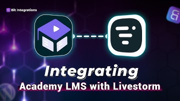 Integrating Academy LMS with Livestorm | Step-by-Step Tutorial | Bit Integrations