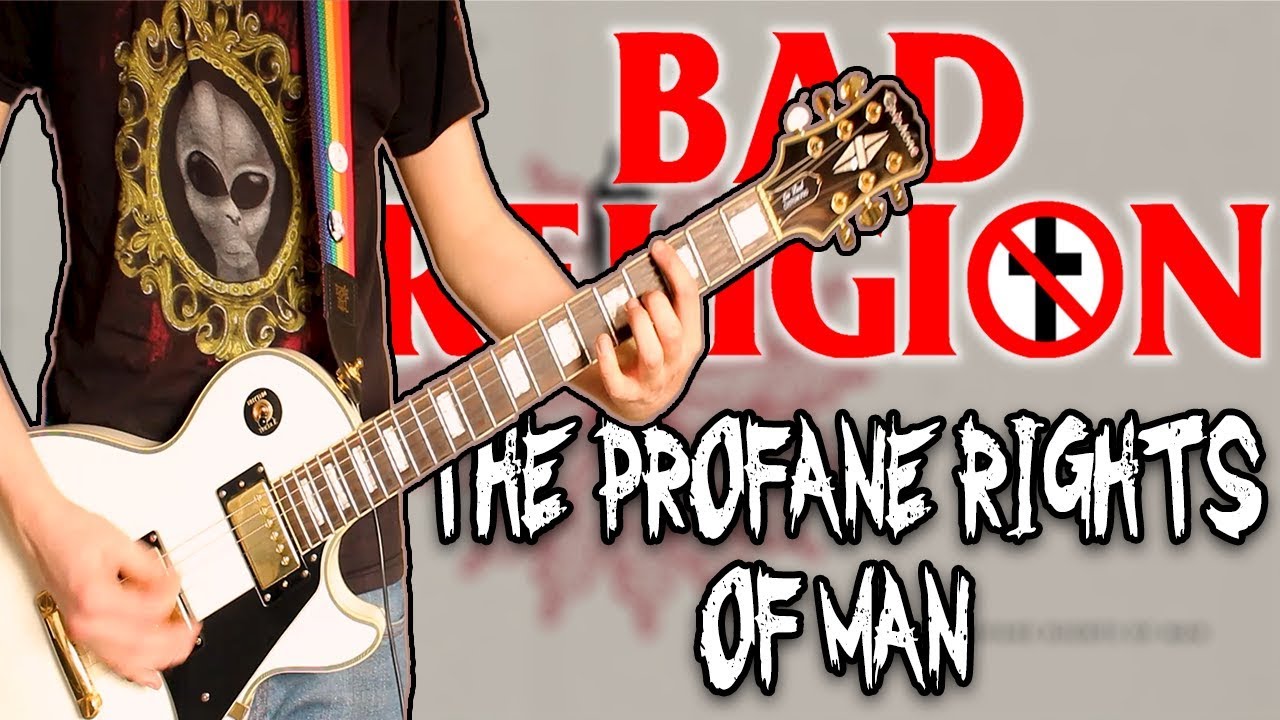 Bad Religion - The Profane Rights Of Man Guitar Cover