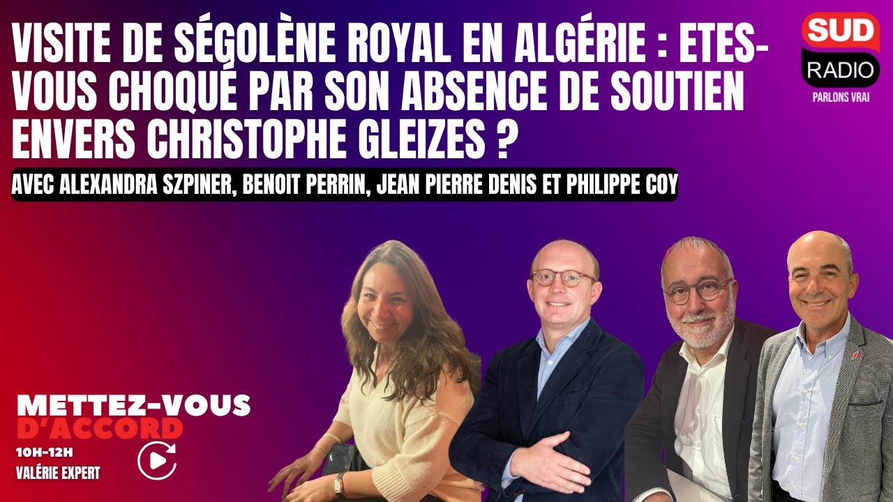 Ségolène Royal en Algérie : Etes-vous choqué par son absence de soutien envers Christophe Gleizes ?