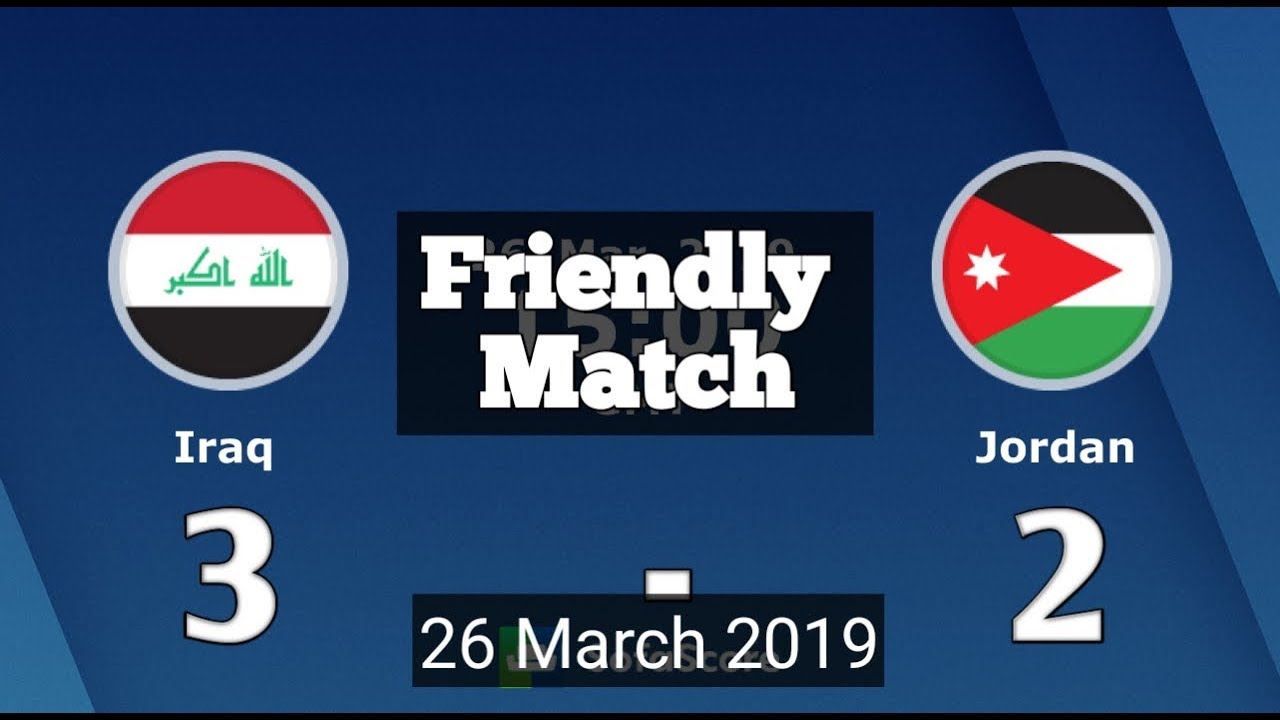 HIGHLIGHTS Iraq vs Jordan ( 3 2 ) International Match 26 March 2019 YouTube HIGHLIGHTS Iraq vs Jordan ( 3 2 ) International Match 26 March 2019 YouTube