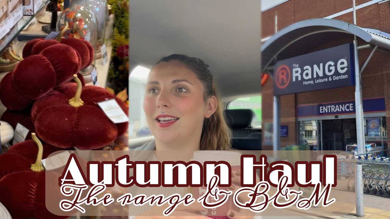 COME TO THE RANGE | THE RANGE & B&M AUTUMN HAUL | Amy Elizabeth - YouTube