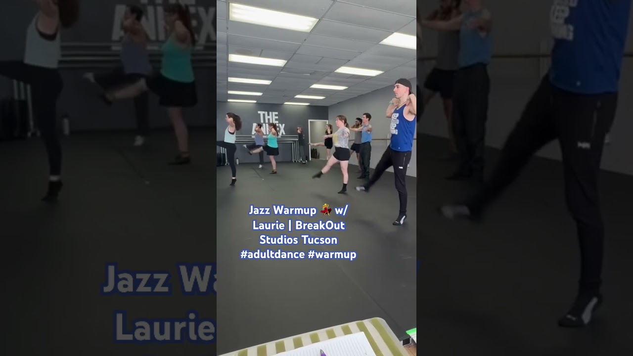 Jazz Warmup 💃 w/ Laurie | BreakOut Studios Tucson 
