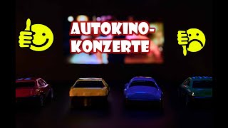 Konzerte in AUTOKINOS /Abzocke oder Alternative? Meine Meinung