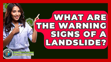 What Are The Warning Signs Of A Landslide? - Earth Science Answers