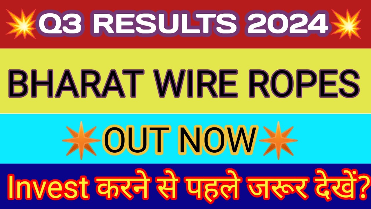 Bharat Wire Q3 Results 2024 🔴 Bharat Wire Ropes Results 🔴 Bharat Wire