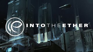 Space Ambient Music Mix 02 - Into The Ether | Space Music | Soundscapes