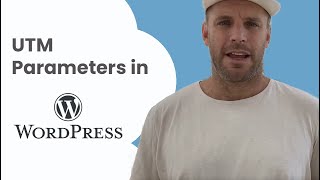 Capture UTM Parameters in Wordpress