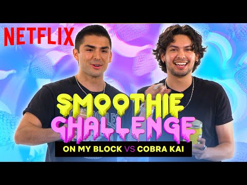 Cobra Kai vs On My Block | Smoothie Challenge | Netflix