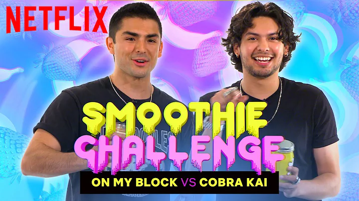 Cobra Kai vs On My Block | Smoothie Challenge | Ne...