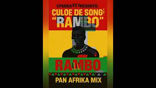 Culoe De Song  Rambo Pan Afrika Remix
