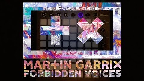 Martin Garrix - Forbidden Voices | Launchpad MK2 Cover