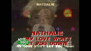 Nathalie - My Love Won't Let You Down - Extended Version
