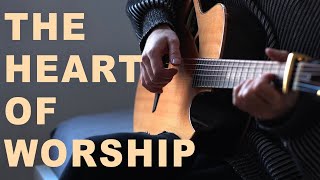 (Matt Redman) The Heart Of Worship - Fingerstyle Guitar Cover
