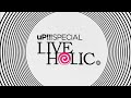 uP!!!SPECIAL LIVE HOLIC extra vol.4 -another edition- supported by SPACE SHOWER TV -DAY2-