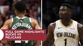 milwaukee bucks vs new orleans pelicans | full game highlights