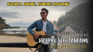 HIDUPKU SEPI TANPAMU (NEW SYCLON) COVER REGGAE | MUSIK REGE TERKINI