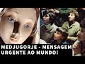 MEDJUGORJE - Conheça as Mensagens que Explicam Tudo