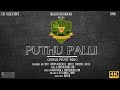 Chico X Kiddpsychedelic X Niven X Prayven X Ricco - Puthu Palli ( New School )