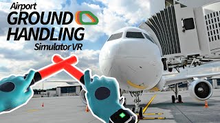 ExGround Handler Plays Airport Ground Handling Simulator VR