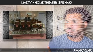 MadTv - Home Theater (Spishak) | REACTION