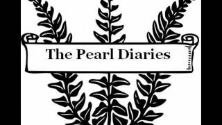 Dramatic Reading - The Pearl Diaries Chapter 2