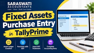 Details Fixed Assets Purchase Entry in TallyPrime | Complete Accounting Entry with GST Guide