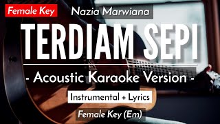 Terdiam Sepi (Karaoke Akustik) - Nazia Marwiana (Female Key)