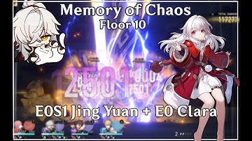 E0S1 Jing Yuan + E0 Clara - Memory of Chaos v 1.2 - Floor 10 | New Turbulence | HONKAI: STAR RAIL