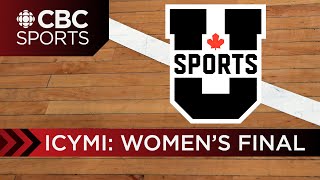 U Sports Women’s Basketball National Championship Gold: Carleton vs. Queen's  | ICYMI | FULL GAME