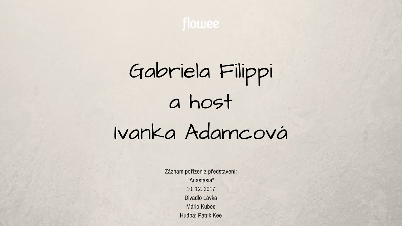 Flowee - Léčivé divadlo Gabriely Filippi - Ivanka Adamcová