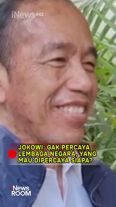 Download lagu Jokowi: Gak Percaya Lembaga Negara, yang Mau Dipercaya Siapa? #iNewstv #iNewsid