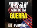 A Máquina da Primazia: por que os EUA parecem estar sempre em guerra (Explicado)
