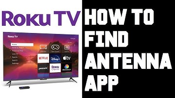 Roku TV Antenna App Missing - How To Find Roku TV Antenna App Input - Roku TV App Icon Missing
