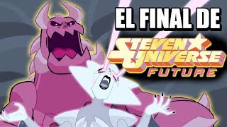 STEVEN FINALMENTE SE CORROMPE | EL FINAL DE STEVEN UNIVERSE FUTURE | ANÁLISIS Y EXPLICACIÓN