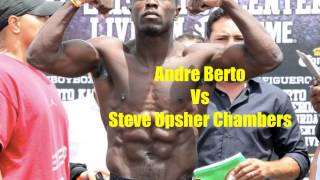 Andre Berto vs Steve Upsher Chambers Prediction by: Mr. Pound 4 Pound