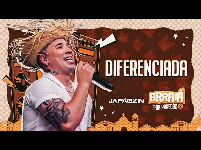 DIFERENCIADA - Japãozin (Arraiá pra Paredão Vol.2) class=