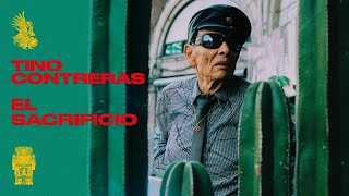 Tino Contreras - El Sacrificio